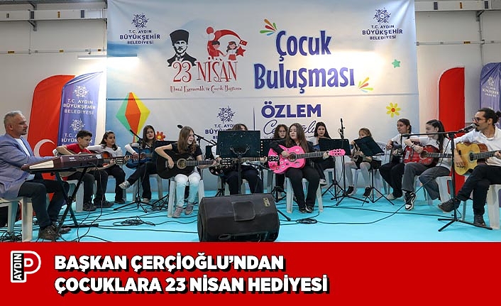 BAŞKAN ÇERÇİOĞLU’NDAN ÇOCUKLARA 23 NİSAN HEDİYESİ