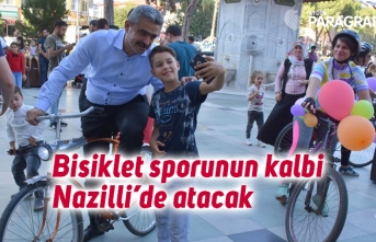 Bisiklet sporunun kalbi Nazilli’de atacak