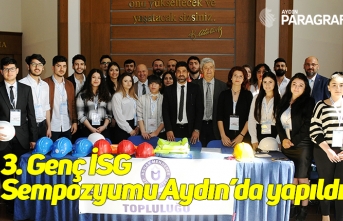 3. Genç İSG Sempozyumu Aydın’da yapıldı