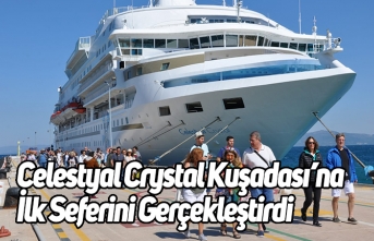 Celestyal Crystal Kuşadası’na İlk Seferini Gerçekleştirdi