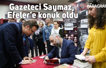 Gazeteci Saymaz,  Efeler’e konuk oldu