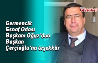 Germencik Esnaf Odası Başkanı Oğuz’dan Başkan Çerçioğlu’na teşekkür
