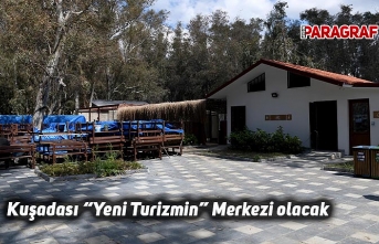 Kuşadası “Yeni Turizmin” Merkezi olacak