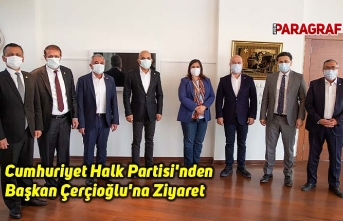 Cumhuriyet Halk Partisi'nden Başkan Çerçioğlu'na Ziyaret