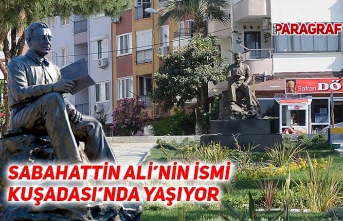 Sabahattin Ali’nin ismi Kuşadası’nda yaşıyor