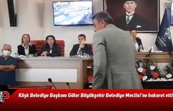 Köşk Belediye Başkanı Güler Büyükşehir Belediye Meclisi’ne hakaret etti
