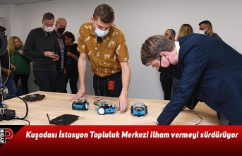 Kuşadası İstasyon Topluluk Merkezi ilham vermeyi sürdürüyor