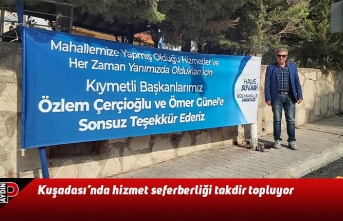 Kuşadası’nda hizmet seferberliği takdir topluyor