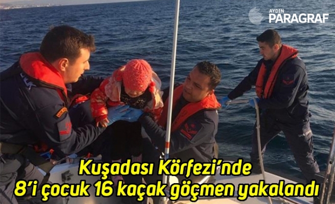 Kuşadası Körfezi’nde 8’i çocuk 16 kaçak göçmen yakalandı
