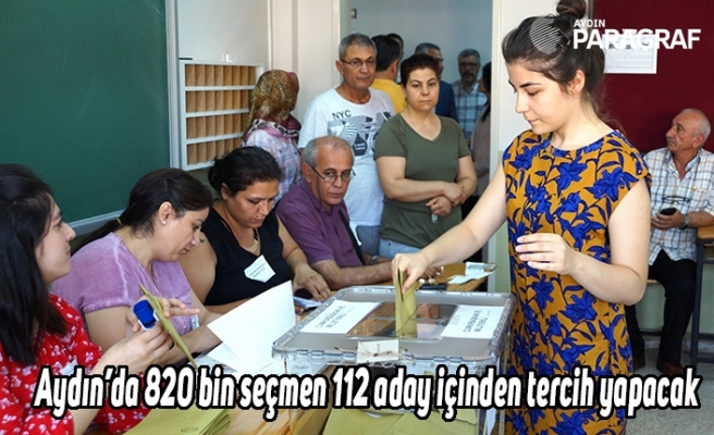 Aydın’da 820 bin seçmen 112 aday içinden tercih yapacak