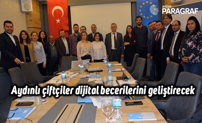 Aydınlı çiftçiler dijital becerilerini geliştirecek