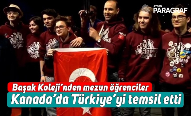 Başak Koleji’nden mezun öğrenciler Kanada’da Türkiye’yi temsil etti