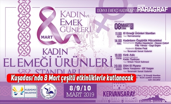Kuşadası’nda 8 Mart çeşitli etkinliklerle kutlanacak