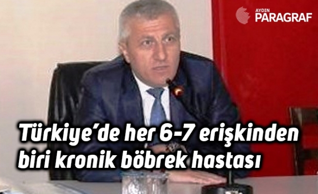 Türkiye’de her 6-7 erişkinden biri kronik böbrek hastası