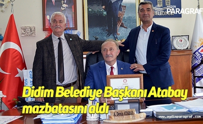Didim Belediye Başkanı Atabay mazbatasını aldı