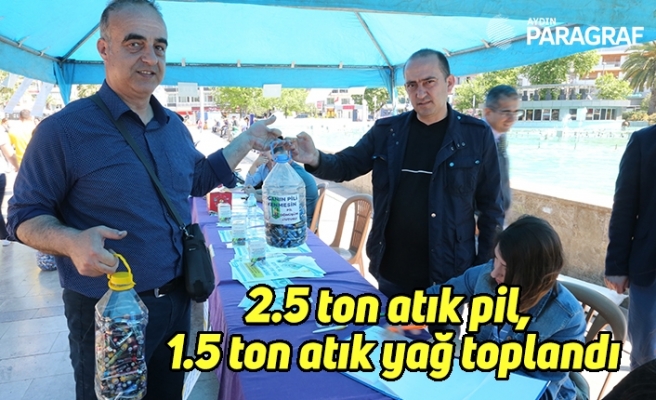 2.5 ton atık pil, 1.5 ton atık yağ toplandı