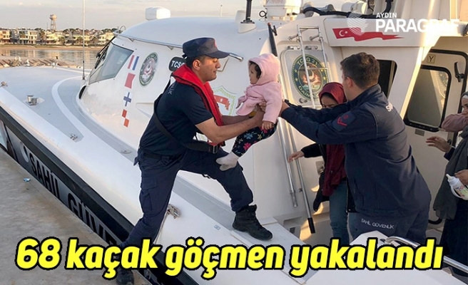 68 kaçak göçmen yakalandı