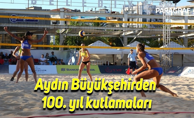 Aydın Büyükşehirden 100. yıl kutlamaları