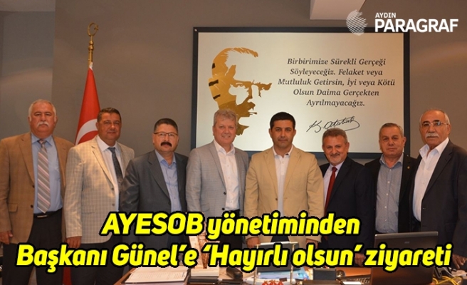 AYESOB yönetiminden Başkanı Günel’e ‘Hayırlı olsun’ ziyareti