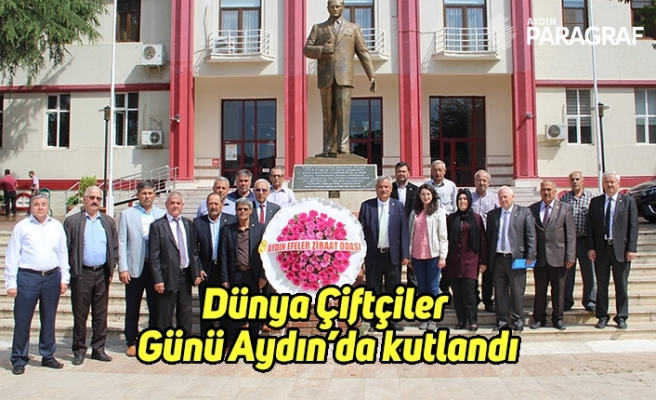 Dünya Çiftçiler Günü Aydın’da kutlandı