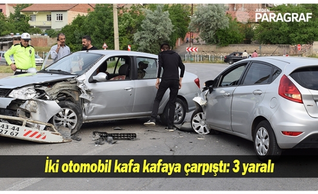 İki otomobil kafa kafaya çarpıştı: 3 yaralı