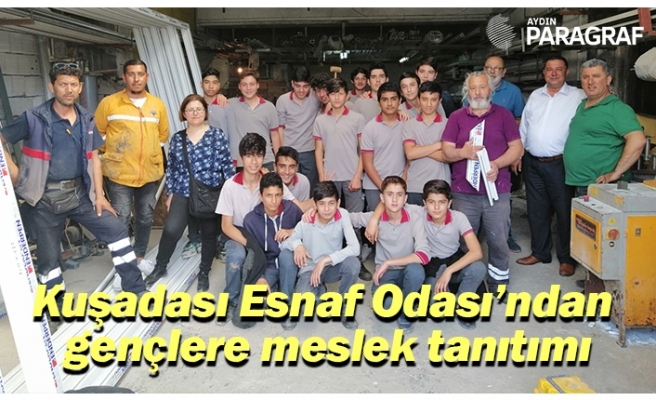 Kuşadası Esnaf Odası’ndan gençlere meslek tanıtımı
