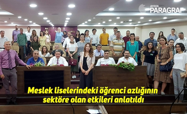 Meslek liselerindeki öğrenci azlığının sektöre olan etkileri anlatıldı