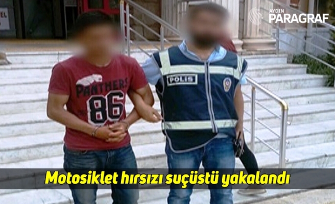 Motosiklet hırsızı suçüstü yakalandı
