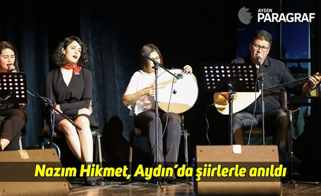 Nazım Hikmet, Aydın’da şiirlerle anıldı