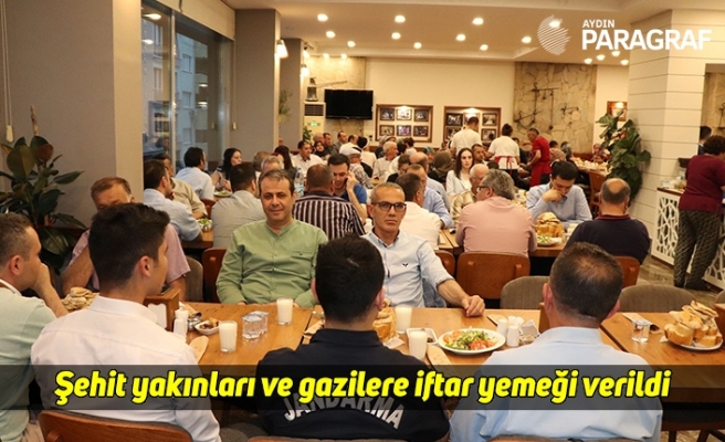Şehit yakınları ve gazilere iftar yemeği verildi