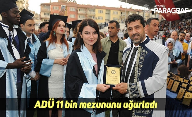ADÜ 11 bin mezununu uğurladı