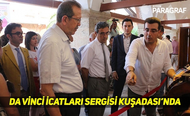 DA VİNCİ İCATLARI SERGİSİ KUŞADASI’NDA