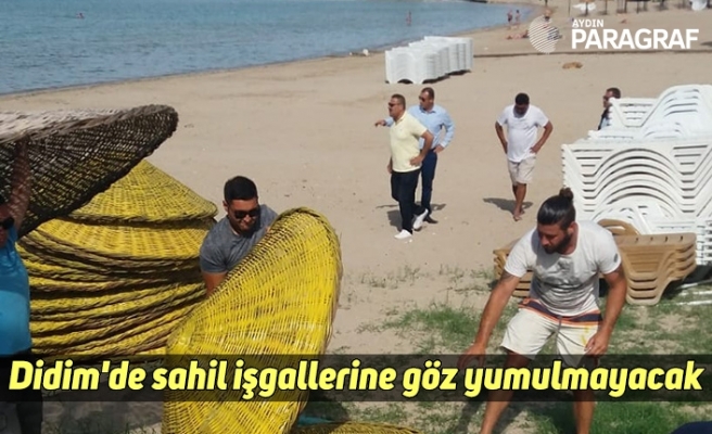Didim'de sahil işgallerine göz yumulmayacak
