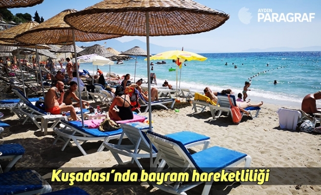 Kuşadası’nda bayram hareketliliği