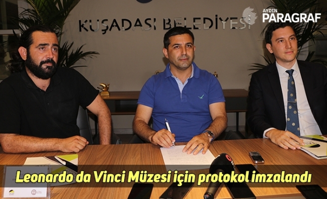 Leonardo da Vinci Müzesi için protokol imzalandı