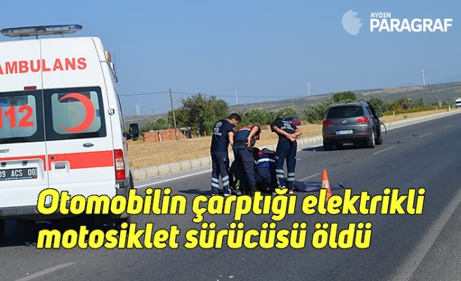 Otomobilin çarptığı elektrikli motosiklet sürücüsü hayatını kaybetti