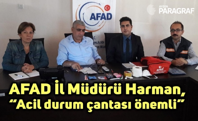 AFAD İl Müdürü Harman, “Acil durum çantası önemli”