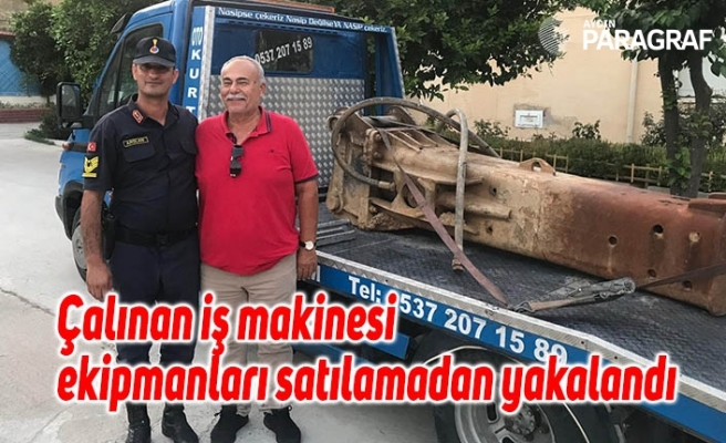 Çalınan iş makinesi ekipmanları satılamadan yakalandı