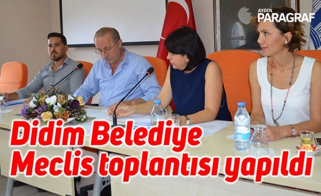 Didim Belediye Meclis toplantısı yapıldı