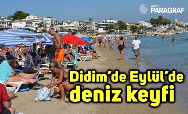 Didim’de Eylül’de deniz keyfi bir başka