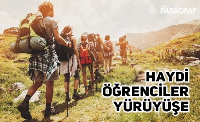 HAYDİ ÖĞRENCİLER YÜRÜYÜŞE