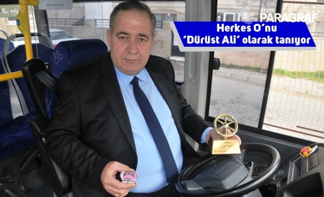 Herkes O’nu ‘Dürüst Ali’ olarak tanıyor