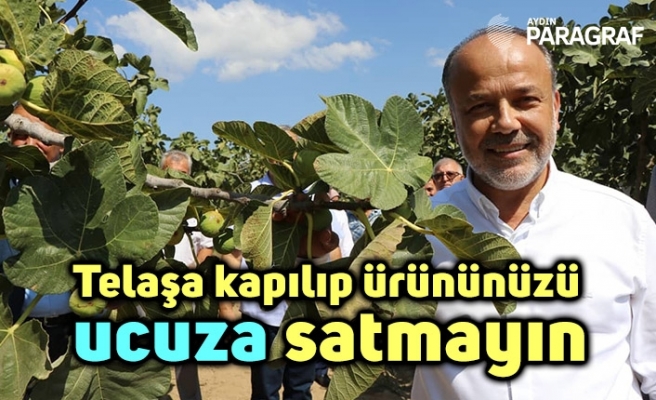 Telaşa kapılıp ürününüzü ucuza satmayın