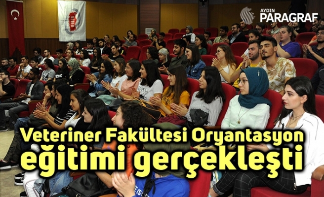 Veteriner Fakültesi Oryantasyon eğitimi gerçekleşti