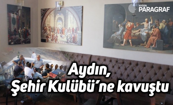 Aydın, Şehir Kulübü’ne kavuştu
