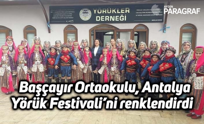 Başçayır Ortaokulu, Antalya Yörük Festivali’ni renklendirdi
