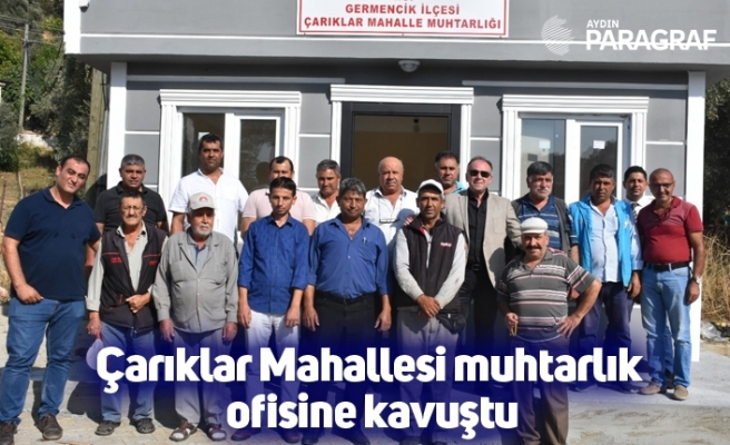 Çarıklar Mahallesi muhtarlık ofisine kavuştu
