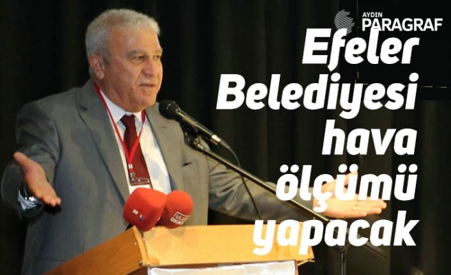 Efeler Belediyesi hava ölçümü yapacak
