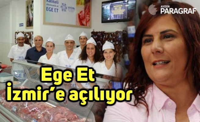 Ege Et İzmir’e açılıyor