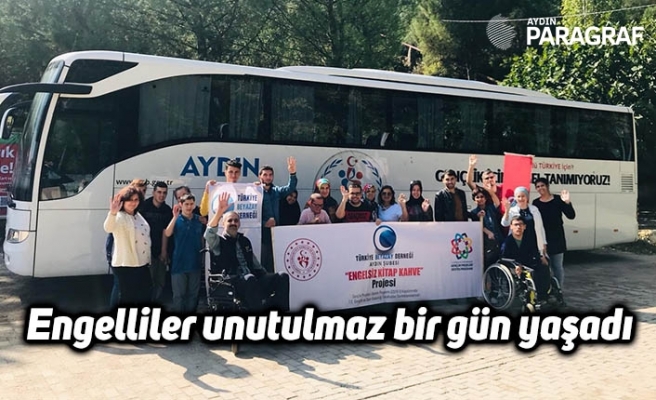 Engelliler unutulmaz bir gün yaşadı